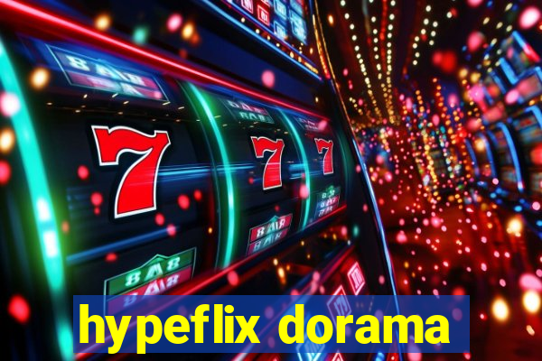 hypeflix dorama